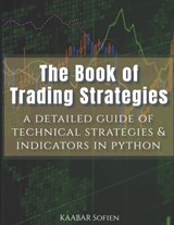 The Book of Trading Strategies - Sofien Kaabar - 9798532885707