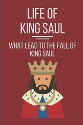Life Of King Saul
