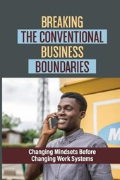 Breaking The Conventional Business Boundaries
