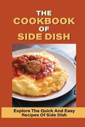 The Cookbook Of Side Dish