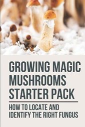Growing Magic Mushrooms Starter Pack