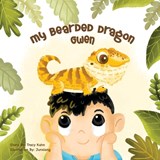 My Bearded Dragon Gwen - Tracy Chin Kahn - 9798534588385