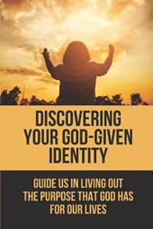Discovering Your God-Given Identity