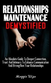 Relationships Maintenance Demystified