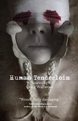 Human Tenderloin - Craig Wallwork - 9798536052891
