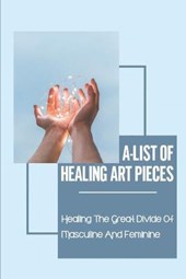 A-List Of Healing Art Pieces