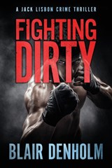 Fighting Dirty - Blair Denholm - 9798545108589