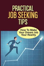 Practical Job Seeking Tips