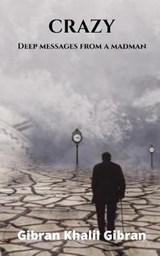 crazy - Gibran Khalil Gibran - 9798550006047