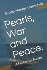 Pearls, War and Peace. - HUNTER-CAMPBELL,  Bruce - 9798550652718