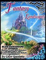 Fantasy Landscapes - BLACK BACKGROUND - Mosaic Color By Numbers Coloring Book For Adults: A Magical Extreme Adult Color-By-Number Book of Detailed Hid - Color Questopia - 9798551130321
