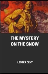 The Mystery on the Snow illustrated - Lester Dent - 9798551280484