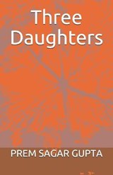 Three Daughters - Prem Sagar Gupta - 9798553235710
