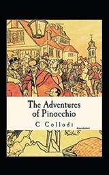 The Adventures of Pinocchio Annotated - C Collodi - 9798556113459