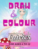 Draw & Colour Fairies - Nododo Books ; Stephen John Peel - 9798556826663