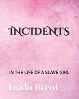 Incidents - Linda Brent - 9798559614236