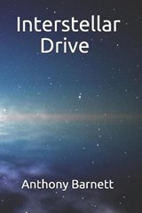 Interstellar Drive - Anthony Barnett - 9798559975573