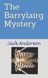 The Barrylairg Mystery - ANDERSON,  Jack - 9798563259140