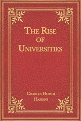 The Rise of Universities - HASKINS,  Charles Homer - 9798565292855