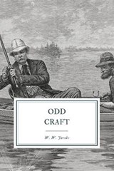 Odd Craft - W W Jacobs - 9798565292930