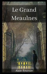 Le Grand Meaulnes (Illustré) - FOURNIER,  Alain - 9798565306293