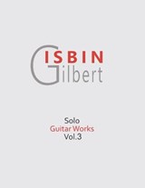 Solo Guitar Works Vol.3 - Gilbert Isbin - 9798566316000