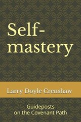 Self-mastery - Larry Doyle Crenshaw - 9798566476100