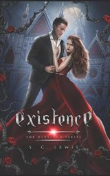 Existence - S C Lewis - 9798567462645