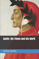Dante - Arthur John Butler - 9798568526728
