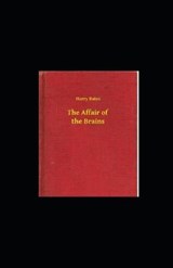 The Affair of the Brains illustrated - Harry Bates - 9798568922728