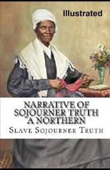 Narrative of Sojourner Truth - Sojourner Truth - 9798570029910