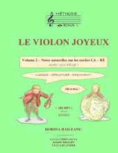 LE VIOLON JOYEUX Volume 2 - Notes naturelles sur les cordes LA - RE avec solfege !