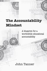 The Accountability Mindset - John Tanner - 9798570499720