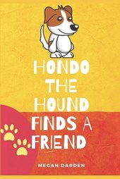 Hondo the Hound Finds a Friend