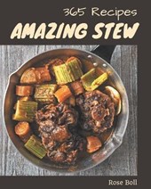 365 Amazing Stew Recipes: Greatest Stew Cookbook of All Time