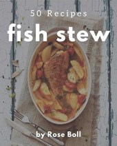 50 Fish Stew Recipes