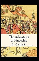 The Adventures of Pinocchio (Annotated) - C Collodi - 9798571688284