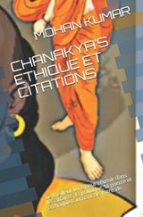 Chanakya's Ethique Et Citations - Acharya Chanakya ; Kautilya And Vishnu Gupt ; Pramila Devi - 9798571911955
