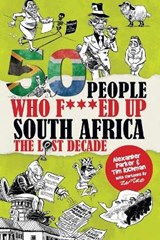 50 People Who F***ed Up South Africa - RICHMAN,  Tim ; Parker, Alexander - 9798572222746