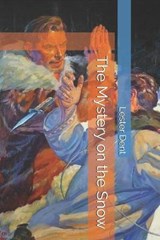 The Mystery on the Snow - Lester Dent - 9798572742756