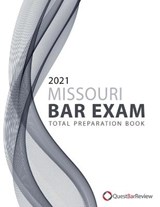 2021 Missouri Bar Exam Total Preparation Book - Quest Bar Review - 9798573960845