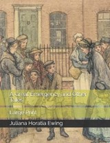 A Great Emergency and Other Tales - Juliana Horatia Ewing - 9798574433874
