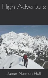 High Adventure - NORMAN HALL,  James - 9798574525319