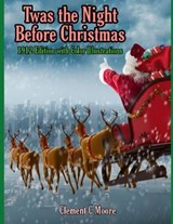 Twas the Night Before Christmas - Clement C Moore - 9798575172888