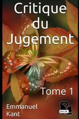 Critique du Jugement - Emmanuel Kant - 9798575312680