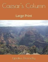 Caesar's Column - Ignatius Donnelly - 9798575515760