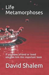 Life Metamorphoses - David Shalem - 9798575630838