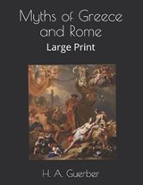 Myths of Greece and Rome - H a Guerber - 9798576023790