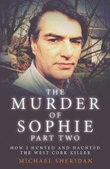 The Murder of Sophie Part 2 - MICHAEL SHERIDAN,  Sheridan - 9798576563401