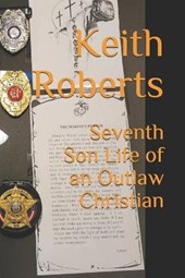 Seventh Son Life of an Outlaw Christian